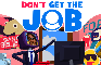 Don't Get the Job
